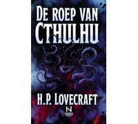 De roep van Cthulhu: Een kosmisch horrorverhaal over verboden kennis en oeroude machten