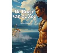 De Roep van de Zee: Het verborgen Verhaal