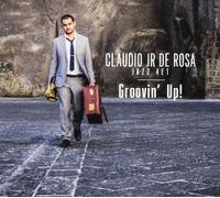De Rosa Claudio Jr Claudio Jr De Rose - Groovin' Up (CD)
