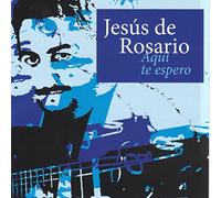 De Rosario Jesus - Aqui Te Espero