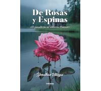 De Rosas y Espinas: 1
