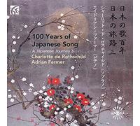 Charlotte de Rothsch 100 Years of Japanese Song: A Japanese Journey - Volum (CD)