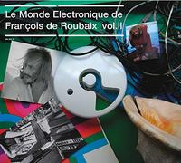 De Roubaix, Francois - Vol. 2-Le Monde Electronique De