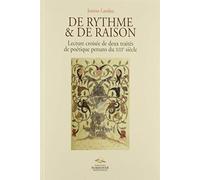 De rythme & de raison : Lecture croisée de deux traités persans du XIIIe siècle: Lecture croisée de deux traités de poétique persans du XIIIe siècle