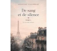 De sang et de silence: Tome 1, La seconde minute