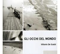 De Scalzi, Vittorio - Gli Occhi Del Mondo