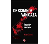 De schande van Gaza: Een genocide voor het oog van de wereld