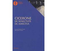 De senectute-De amicitia. Testo latino a fronte