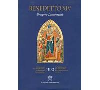 De Servorum Dei Beatificatione et Beatorum Canonizatione. Vol. 3/2