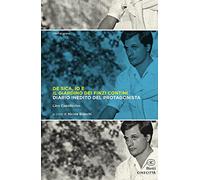 De Sica, io e il giardino dei Finzi Contini. Diario inedito del protagonista