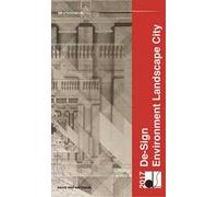 De-Sign Environment Landscape City. Ediz. italiana e inglese