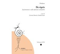 De signis. Sui fenomeni e sulle inferenze semiotiche [Paperback] Filodemo; Manet