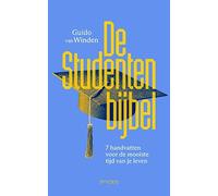 De studentenbijbel: 70 handvaten voor de mooiste tijd van je leven