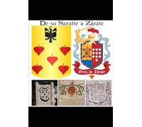 De "Su Saratte" a Zárate evolución de un linaje y apellido: De "Su Saratte a Zárate