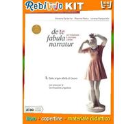 DE TE FABULA NARRATUR 1 PER I LICEI CLASSICI (9788839538277) - Libro Scolastico + Kit Scuola con Copertine Rebillo