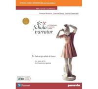 DE TE FABULA NARRATUR 1 PER I LICEI CLASSICI - (9788839538277) + Materiali didattici - Rebillo