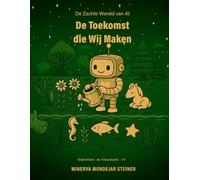 De Toekomst die Wij Maken: De Kunst van Mogelijkheden