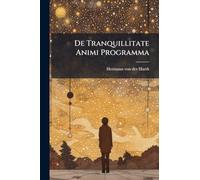 De Tranquillitate Animi Programma