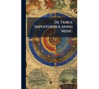 De Tribus Impostoribus Anno Mdiic