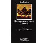 De un momento a otro & El Adefesio / From one Moment to the Other & The Adefesio