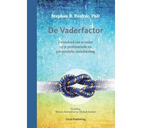 De Vaderfactor: De invloed van je vader op je professionele en persoonlijke ontwikkeling
