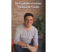 De Vendedor a Gerente Nacional de Vendas