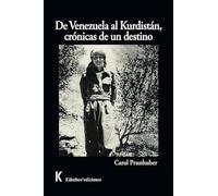 De Venezuela al Kurdistán, crónicas de un destino: 36