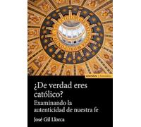 ¿De verdad eres católico?