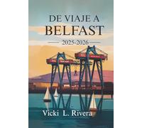 DE VIAJE A BELFAST 2025-2026: Descubra el corazón y el alma de Irlanda del Norte