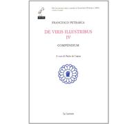 De viris illustribus. Testo latino a fronte. Compendium (Vol. 4)