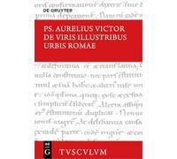 De Viris Illustribus Urbis Romae / Die Berühmten Männer Der Stadt Rom: Lateinisch - Deutsch