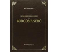 De Vit, Vincenzo. - Memorie storiche di Borgomanero.
