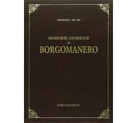De Vit, Vincenzo. - Memorie storiche di Borgomanero.