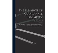 De Volson Wood The Elements of Coordinate Geometry (Copertina rigida)