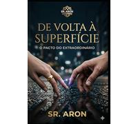 DE VOLTA À SUPERFÍCIE: o Pacto do Extraordinário