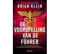De voorspelling van de Führer: Een 80 jaar oud complot van de nazi's. De toekomst van het midden oosten staat op het spel