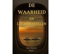 De waarheid en luchtkastelen: Deze karaktergedreven roman blinkt uit in spanning en gelaagdheid en een sensuele ondertoon.