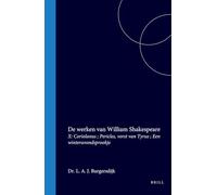de Werken Van William Shakespeare: Deel X. Coriolanus; Pericles, Vorst Van Tyrus; Een Winteravondsprookje