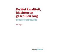 De wet kwaliteit, klachten en geschillen zorg: Een korte introductie
