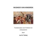 De wijsheid van kinderen: Sketches voor kinderen en volwassenen