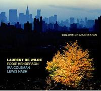DE WILDE/COLEMAN/HENDERSO - COLORS OF MANHATTAN