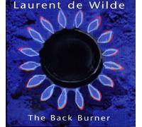De Wilde, Laurent - Back Burner The