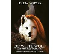 De witte wolf: Het Rijk der Demonen