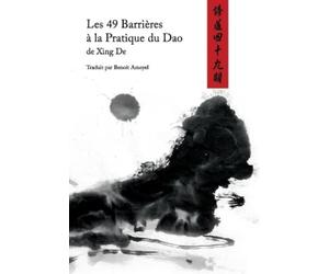 de Xing Les 49 Barrières à la Pratique du Dao (Tascabile)