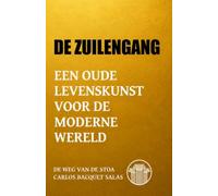 De Zuilengang: Een oude levenskunst voor de moderne wereld