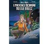 Dea e Ciano. I piccoli demoni della valle