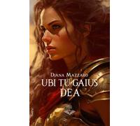 Dea. Ubi tu Gaius