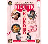 Libri Dea Wave. Il Libro Di Ricette Dei K-Drama. Ediz. Illustrata