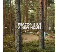 Deacon Blue - A New House
