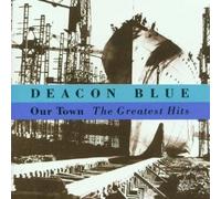 Deacon Blue - Our Town